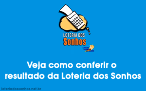 Como conferir o resultado da Loteria dos Sonhos