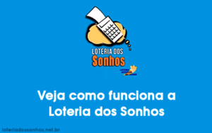 Como funciona loteria dos Sonhos