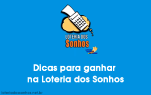 Dicas para ganhar na Loteria dos Sonhos